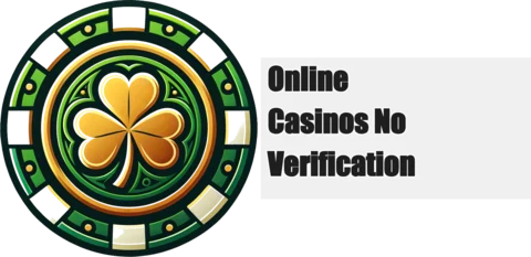 Online Casinos No Verification